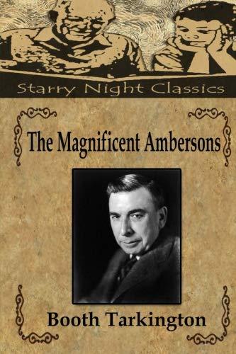 The Magnificent Ambersons - Starry Night Publishing