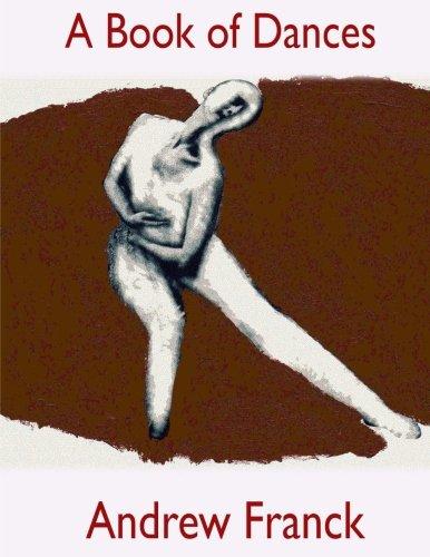 A Book of Dances: Selected Performances 1992-2014 - Starry Night Publishing
