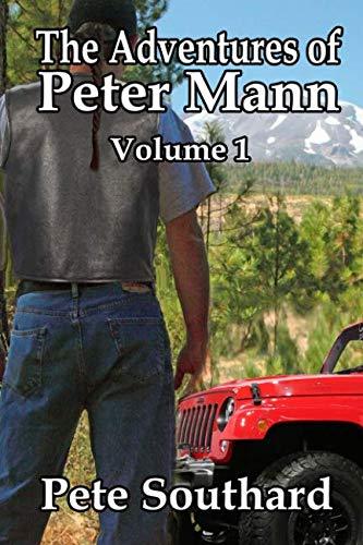 The Adventures of Peter Mann - Volume 1: Denver's Favorite Private Eye - Starry Night Publishing