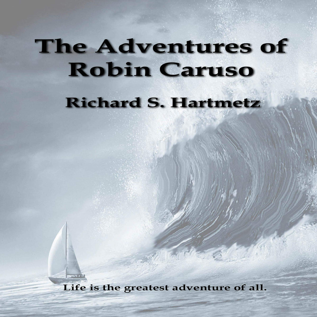 The Adventures of Robin Caruso - Starry Night Publishing