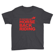 I'd Rather Be Horse Back Riding Youth Short Sleeve T-Shirt