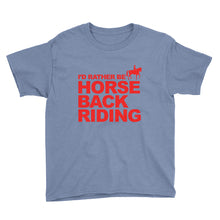 I'd Rather Be Horse Back Riding Youth Short Sleeve T-Shirt
