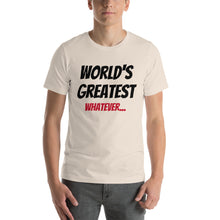Fully Customizable "World's Greatest..." Short-Sleeve Unisex T-Shirt