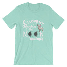 I Love My Chihuahua t-shirt