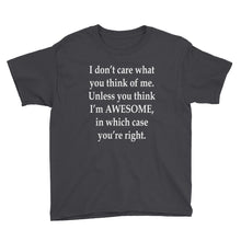 I Don't Care What You Think Youth Short Sleeve T-Shirt