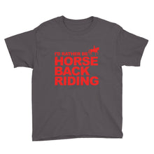 I'd Rather Be Horse Back Riding Youth Short Sleeve T-Shirt