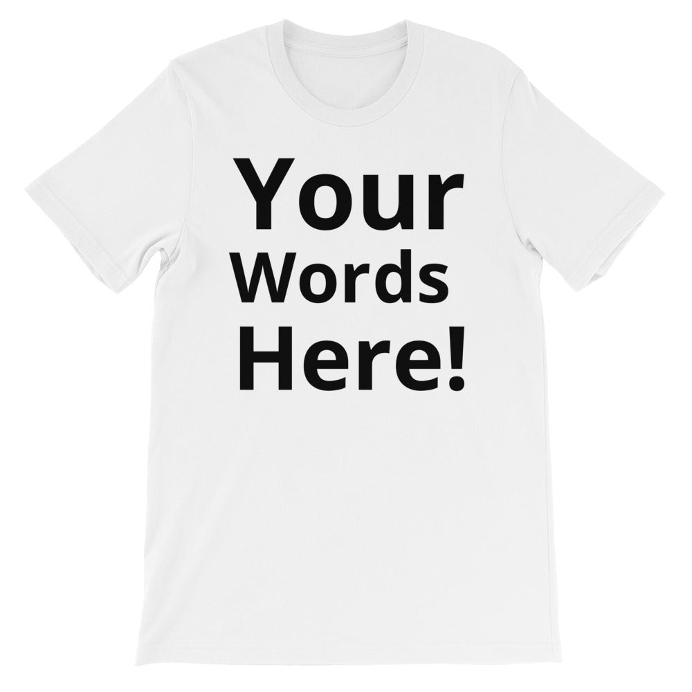 Fully Customizable Short-Sleeve Unisex T-Shirt