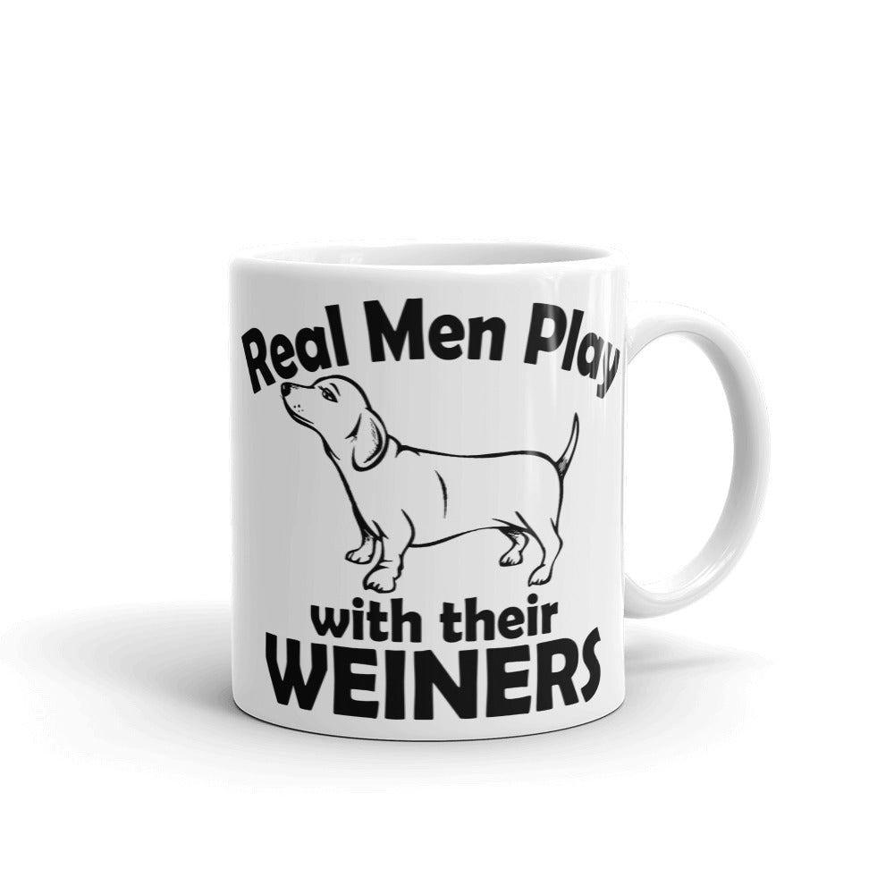 Real Men Play With Their Wieners Mug