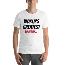 Fully Customizable "World's Greatest..." Short-Sleeve Unisex T-Shirt