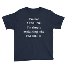 I'm Not Arguing Youth Short Sleeve T-Shirt