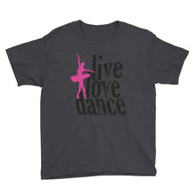 Live Love Dance Youth Short Sleeve T-Shirt