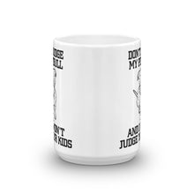 Don't Judge My Pitbull Mug