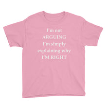I'm Not Arguing Youth Short Sleeve T-Shirt