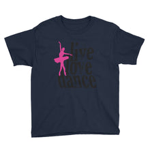 Live Love Dance Youth Short Sleeve T-Shirt