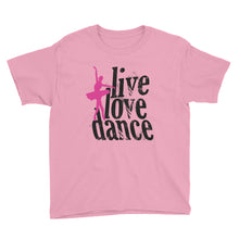 Live Love Dance Youth Short Sleeve T-Shirt