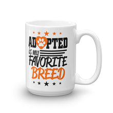 Adopted is my Favorite Breed Mug