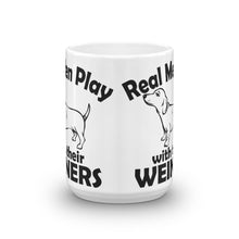 Real Men Play With Their Wieners Mug