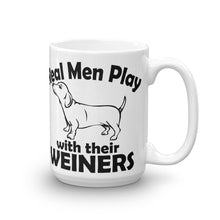 Real Men Play With Their Wieners Mug