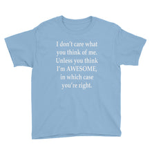 I Don't Care What You Think Youth Short Sleeve T-Shirt