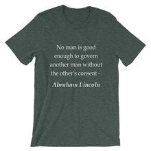 No man is good enough to govern t-shirt