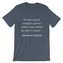 No man is good enough to govern t-shirt