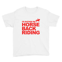 I'd Rather Be Horse Back Riding Youth Short Sleeve T-Shirt