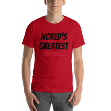 Fully Customizable "World's Greatest..." Short-Sleeve Unisex T-Shirt