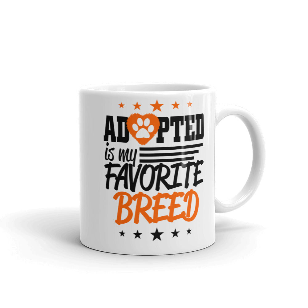 Adopted is my Favorite Breed Mug
