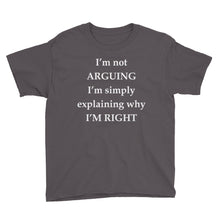 I'm Not Arguing Youth Short Sleeve T-Shirt