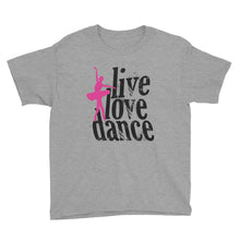 Live Love Dance Youth Short Sleeve T-Shirt