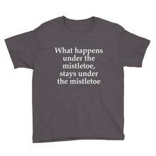What Happens Under the Mistletoe Youth Short Sleeve T-Shirt