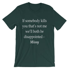 We'll both be disappointed t-shirt