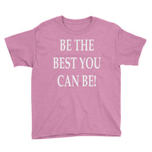 Be the Best You Can Be Youth Short Sleeve T-Shirt