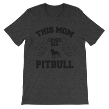 This Mom Loves Her Pitbull t-shirt