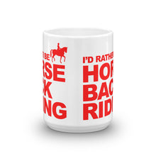 I'd Rather Be Horse Back Riding Mug