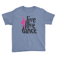 Live Love Dance Youth Short Sleeve T-Shirt