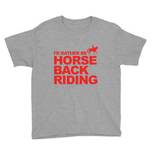 I'd Rather Be Horse Back Riding Youth Short Sleeve T-Shirt