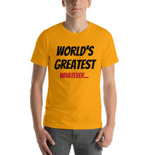 Fully Customizable "World's Greatest..." Short-Sleeve Unisex T-Shirt