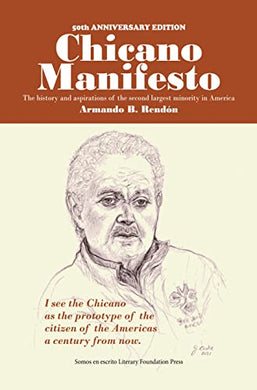 Chicano Manifesto: The history and aspirations of the second largest minority in America