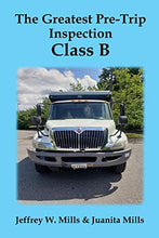 The Greatest Pre-Trip Inspection - Class B