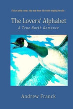 The Lovers' Alphabet: A True North Romance - Starry Night Publishing