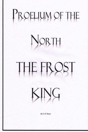 The Frost King (Proelium of the North) (Volume 1) - Starry Night Publishing