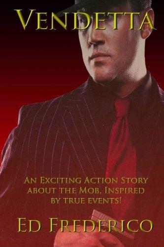 Vendetta: An Exciting Action Story About the Mob - Starry Night Publishing