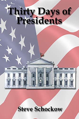 Thirty Days of Presidents