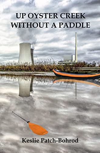 Up Oyster Creek Without a Paddle: A Miranda Craig Thriller