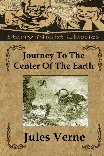 Journey To The Center Of The Earth (Starry Night Classics) - Starry Night Publishing