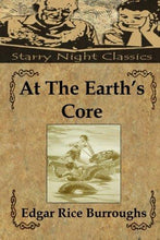 At The Earth's Core (Pellucidar) (Volume 1) - Starry Night Publishing