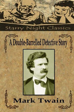 A Double-Barrelled Detective Story - Starry Night Publishing