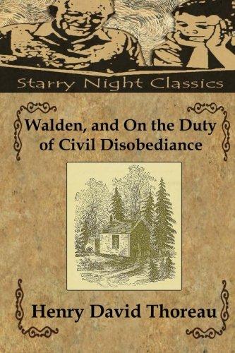 Walden, and On the Duty of Civil Disobediance - Starry Night Publishing