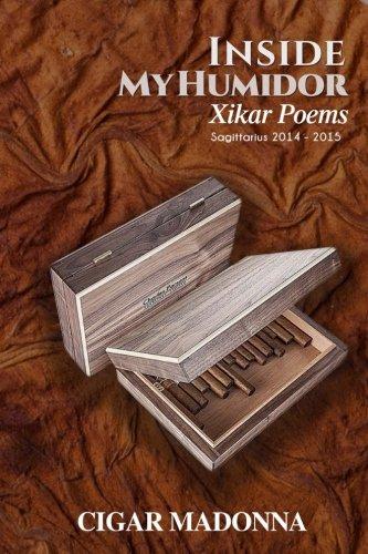 Inside My Humidor: Xikar Poems: Sagittarius 2014 - 2015 - Starry Night Publishing
